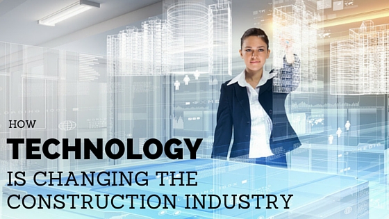 Advances In Construction Technology How It Benefits You